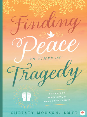 cover image of Finding Peace in Times of Tragedy